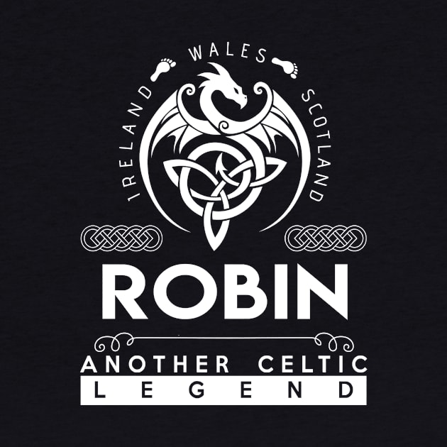 Robin Name T Shirt - Another Celtic Legend Robin Dragon Gift Item by harpermargy8920